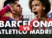Tautan Live Streaming Barcelona vs Atletico Madrid di Liga